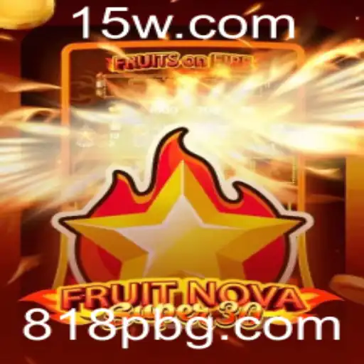 818p | Descubra o Empolgante Mundo de FruitrNovaSupe30: O Jogo do Momento com a Palavra-Chave 818p
